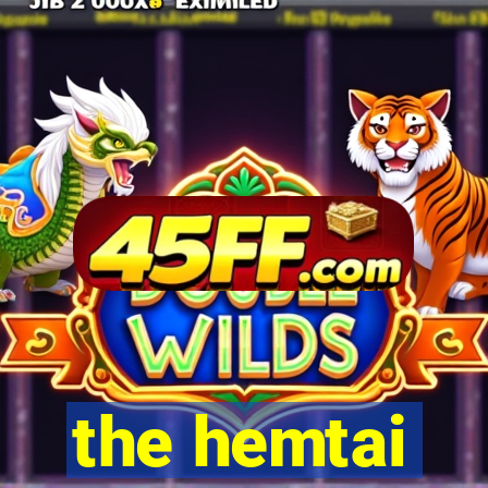 the hemtai